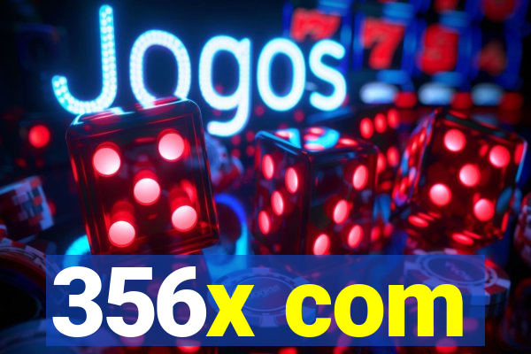 356x com